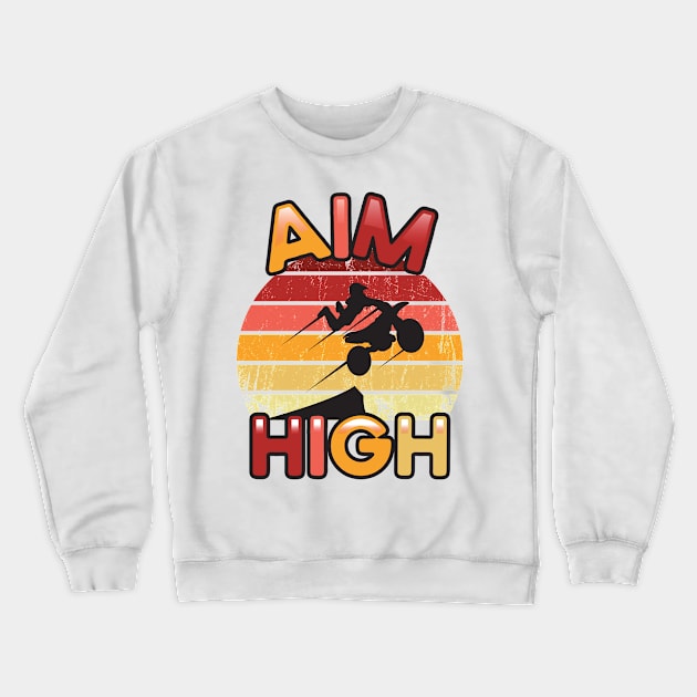 AIM HIGH MOTORBIKE JUMP Crewneck Sweatshirt by MaveriKDALLAS